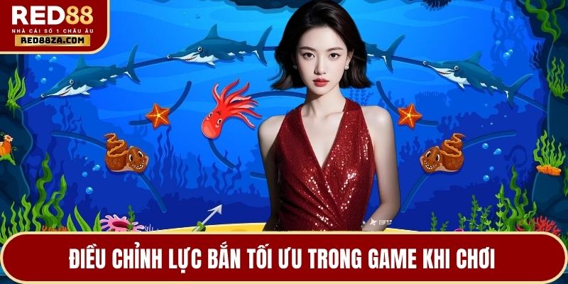 Điều chỉnh lực bắn tối ưu trong game khi chơi 