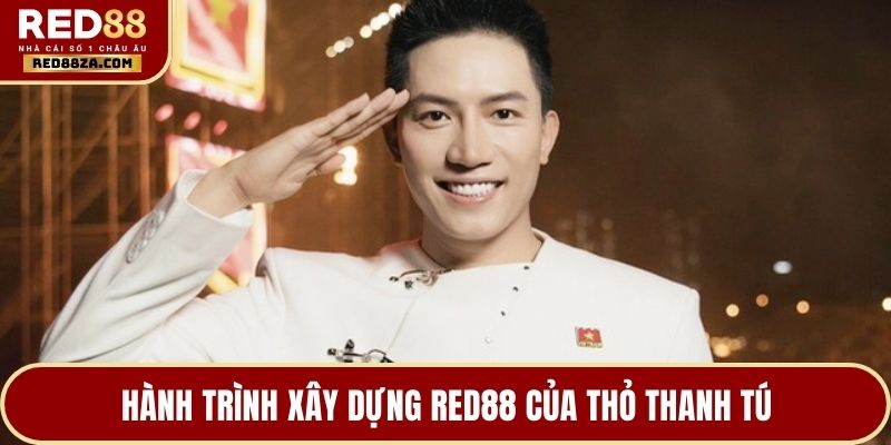 Hành trình xây dựng RED88 của Thỏ Thanh Tú