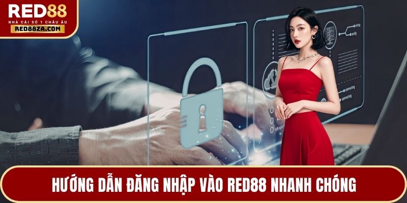 Hướng dẫn đăng nhập vào RED88 nhanh chóng